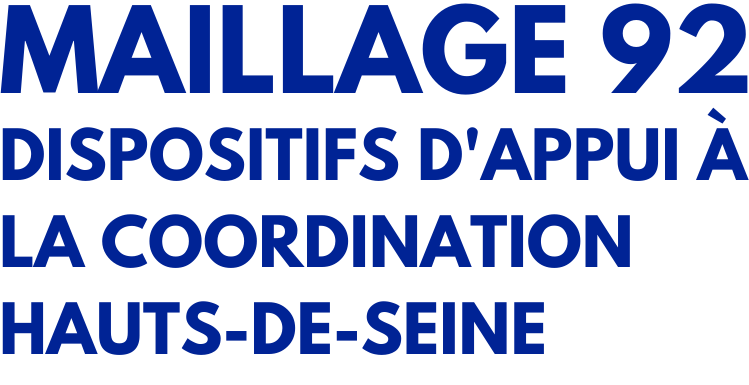 MAILLAGE 92 DISPOSITIFS D'APPUI À LA COORDINATION HAUTS-DE-SEINE.png